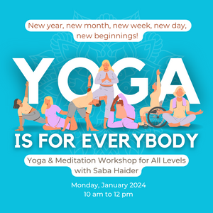 New Year Yoga & Meditation Workshop for All Levels with Saba Haider